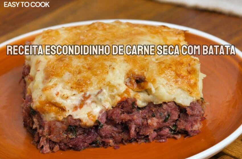 Receita Escondidinho de Carne Seca com Batata